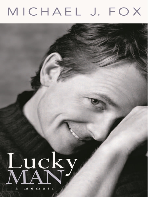 Title details for Lucky Man by Michael J. Fox - Available